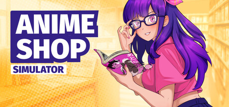 《动漫商店模拟器》【Otaku Edition中文版】【v0.1.1(Release)+2 DLCs】【FitGirl Repack】